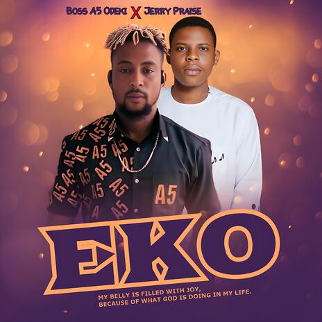 EKO ft. Jerry Praise | Boomplay Music