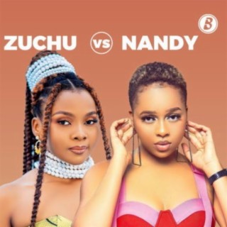 Zuchu VS Nandy