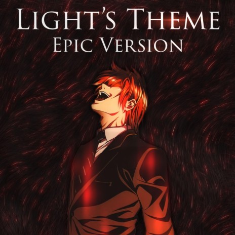 Light's Theme (Epic Version) | Boomplay Music