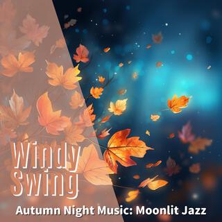 Autumn Night Music: Moonlit Jazz