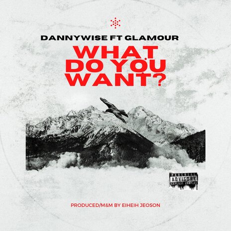 WHAT DO YOU WANT ft. Glamour | Boomplay Music