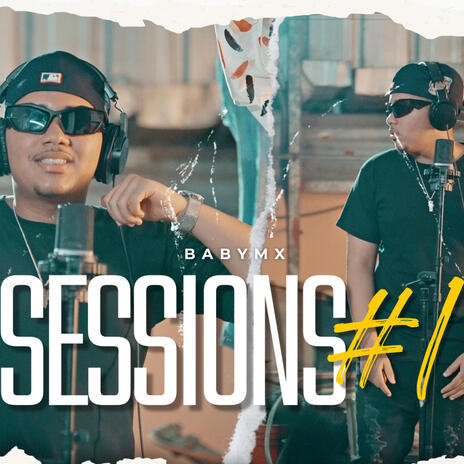 Freestyle Sessions 1 ft. BabyMx | Boomplay Music