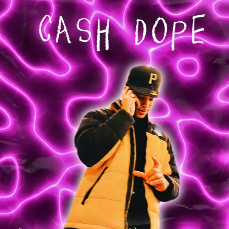 Cash Dope | Boomplay Music