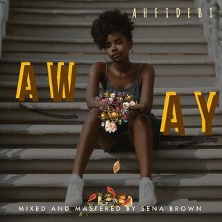 Away lyrics | Boomplay Music