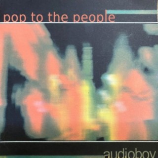 Pop to the People