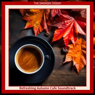 Refreshing Autumn Cafe Soundtrack