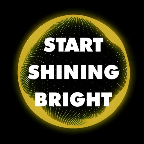 Start Shining Bright | Boomplay Music