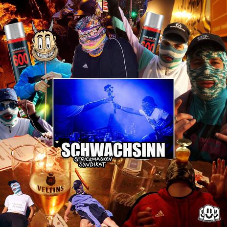 SCHWACHSINN ft. J.Slevin & Selvage303 | Boomplay Music