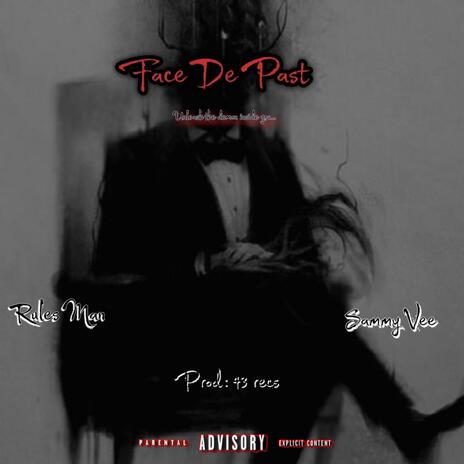 Face De Past ft. Sammy Vee | Boomplay Music