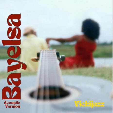 Bayelsa (Acoustic) | Boomplay Music