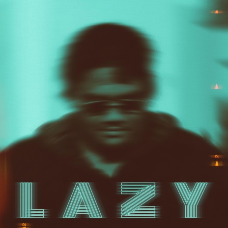 LAZY | Boomplay Music