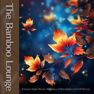 Autumn Night Music: Melodies of Moonlight and Fall Breeze