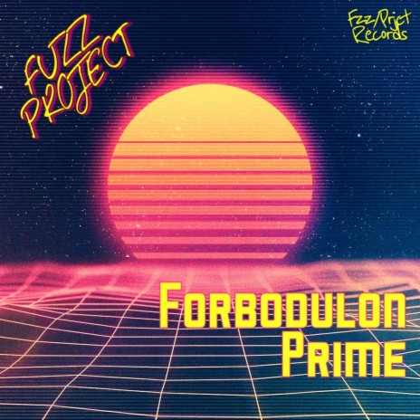 Forbodulon Prime | Boomplay Music