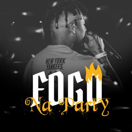 Fogo na Party | Boomplay Music