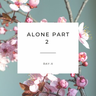 Alone Part 2 lyrics | Boomplay Music