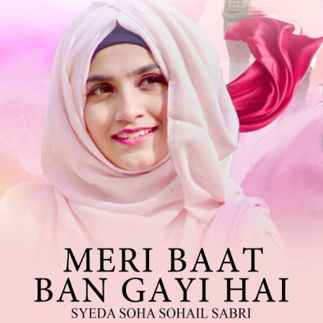 Meri Baat Ban Gayi Hai | Boomplay Music