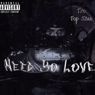 Need Yo Love