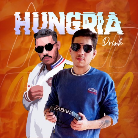 Hungria Drink | Boomplay Music