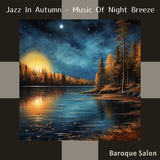 Jazz in Autumn-Music of Night Breeze