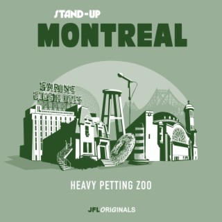 Stand-Up Montreal: Heavy Petting Zoo