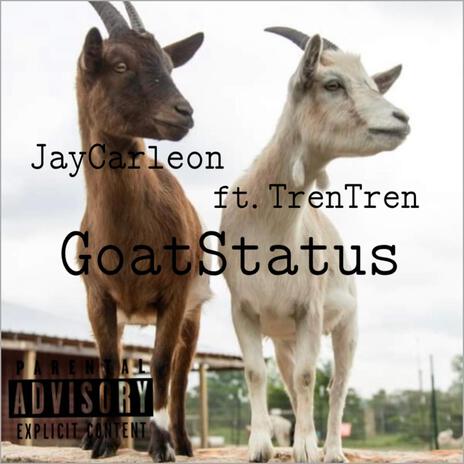 GoatStatus ft. TrenTren | Boomplay Music