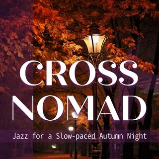 Jazz for a Slow-paced Autumn Night