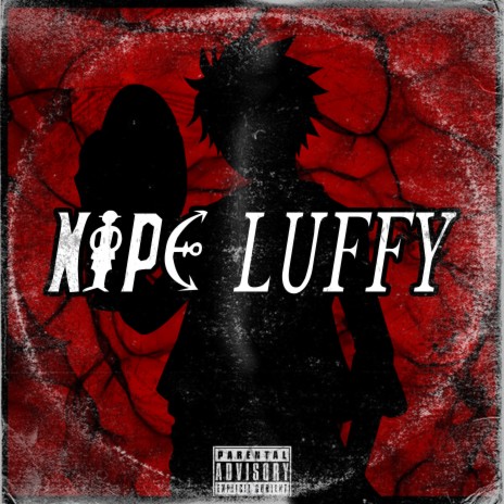 Nipe Luffy | Boomplay Music