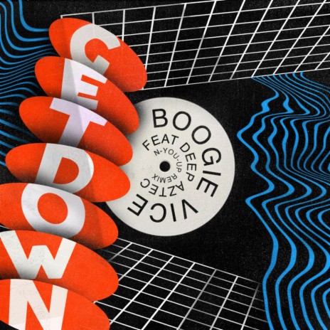 Get Down (N-You-Up Remix Edit) ft. Deep Aztec | Boomplay Music