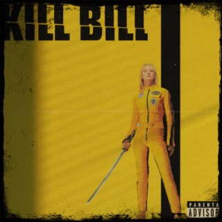 Kill Bill lyrics | Boomplay Music