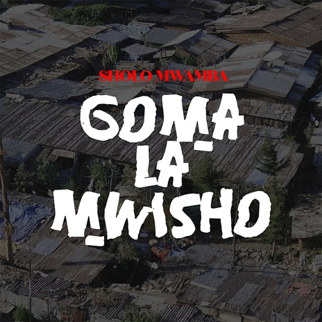 Goma La Mwisho | Boomplay Music