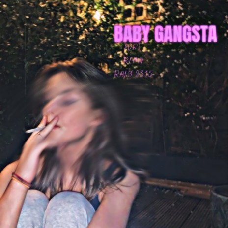Baby Gansta ft. REMV & RAFY2315 | Boomplay Music