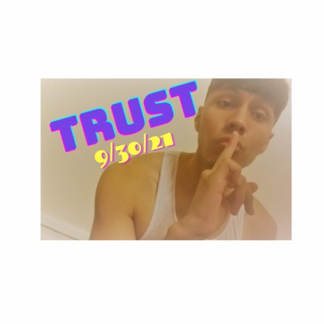 Trust! | Boomplay Music