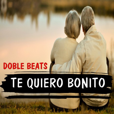 Te Quiero Bonito | Boomplay Music
