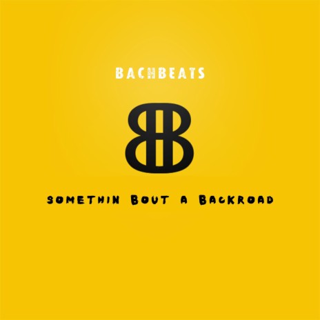 Somethin Bout A Backroad | Boomplay Music