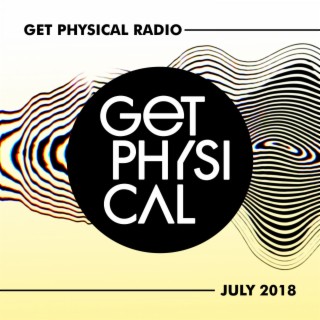 Get Physical Radio - July 2018