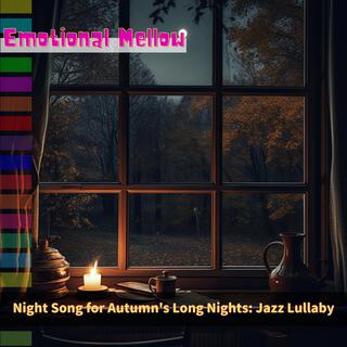 Night Song for Autumn's Long Nights: Jazz Lullaby