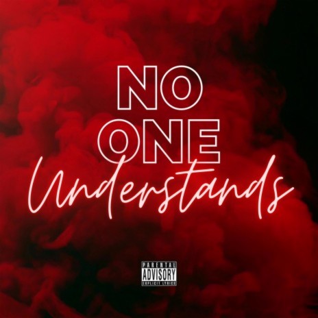 No One Understands | Boomplay Music