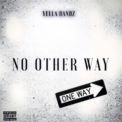 No Other Way | Boomplay Music