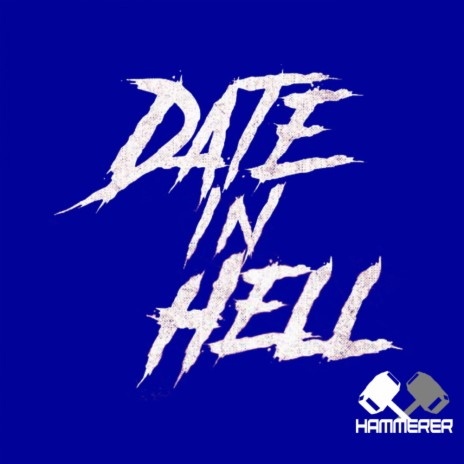 Date In Hell (Original Mix) | Boomplay Music