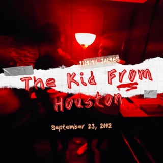 The Kid From Houston lyrics | Boomplay Music
