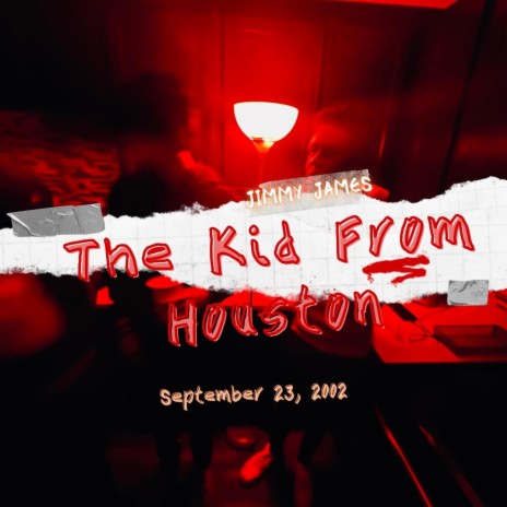 The Kid From Houston | Boomplay Music