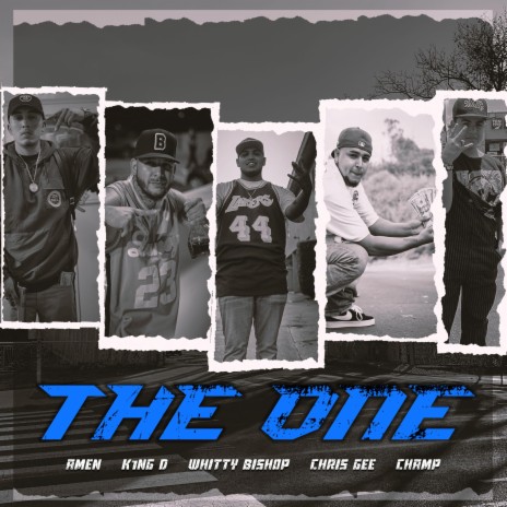 The One ft. Chris Gee, Amen 28, K1ng D & Champ