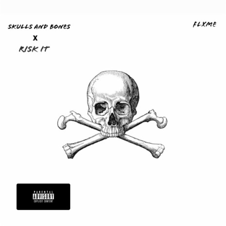 Skulls and Bones | Boomplay Music