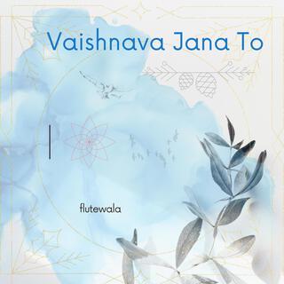 Vaishnava Jana To (Flute Instrumental)