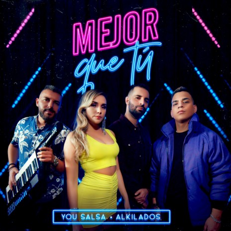 Mejor Que Tú ft. Alkilados | Boomplay Music