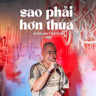 Sao Phải Hơn Thua (Lofi Ver.)