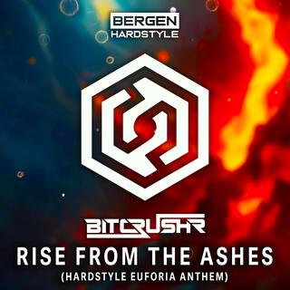 Rise From The Ashes (Hardstyle Euforia Anthem 2024)