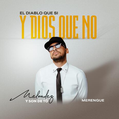 EL DIABLO QUE SI Y DIOS QUE NO | Boomplay Music