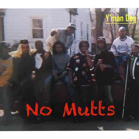 No Mutts | Boomplay Music