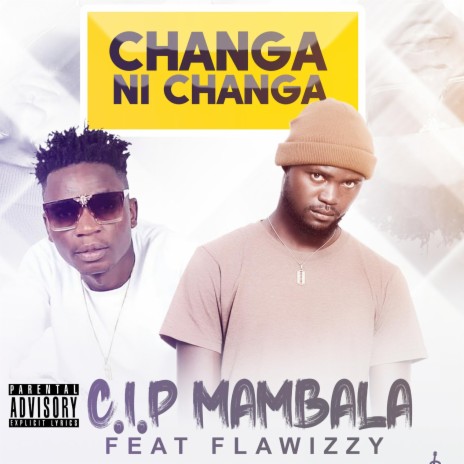 Changa ni changa (feat. Flawizzy)